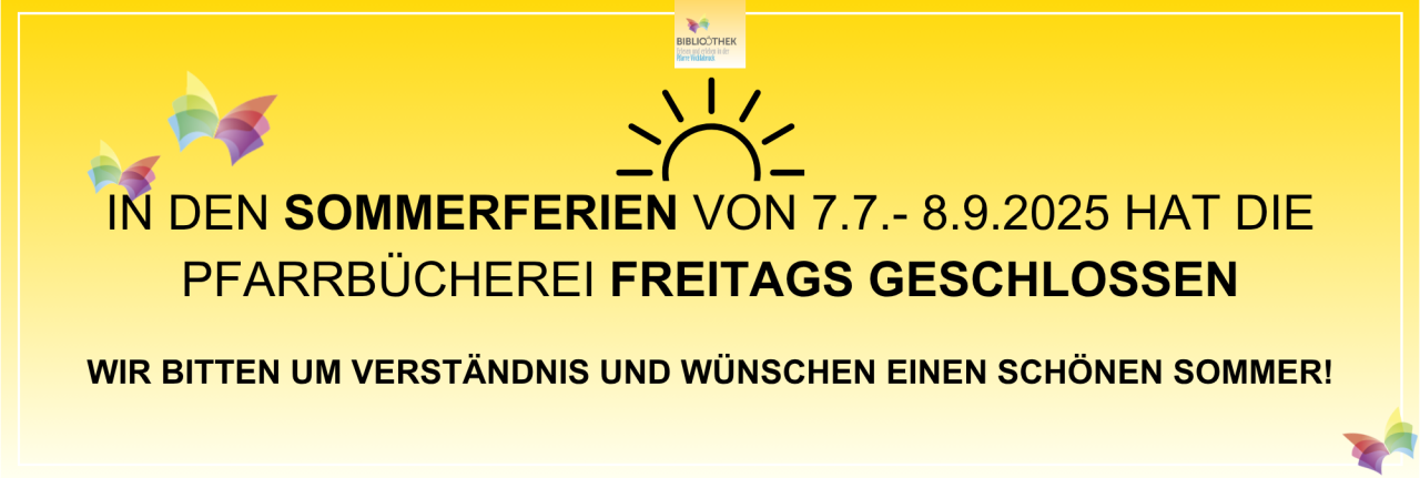 Sommeröffnungszeiten, Pfarrbücherei Vöcklabruck, Bibliothek Pfarre Vöcklabruck