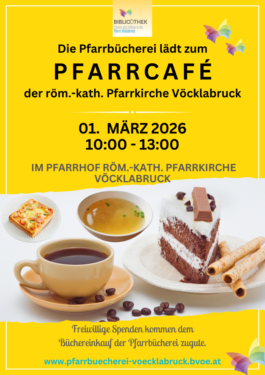 Plakat, Einlaldung zum Pfarrcafe der Pfarre Vöcklabruck am 01. März 2026, durchgeführt von der Pfarrbücherei Vöcklabruck