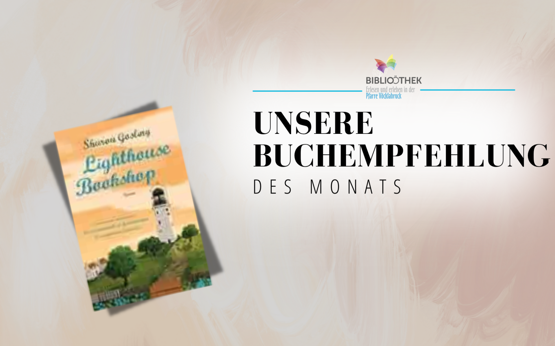Empfehlung des Monats, Lighthouse Bookshop, Bibliothek Pfarre