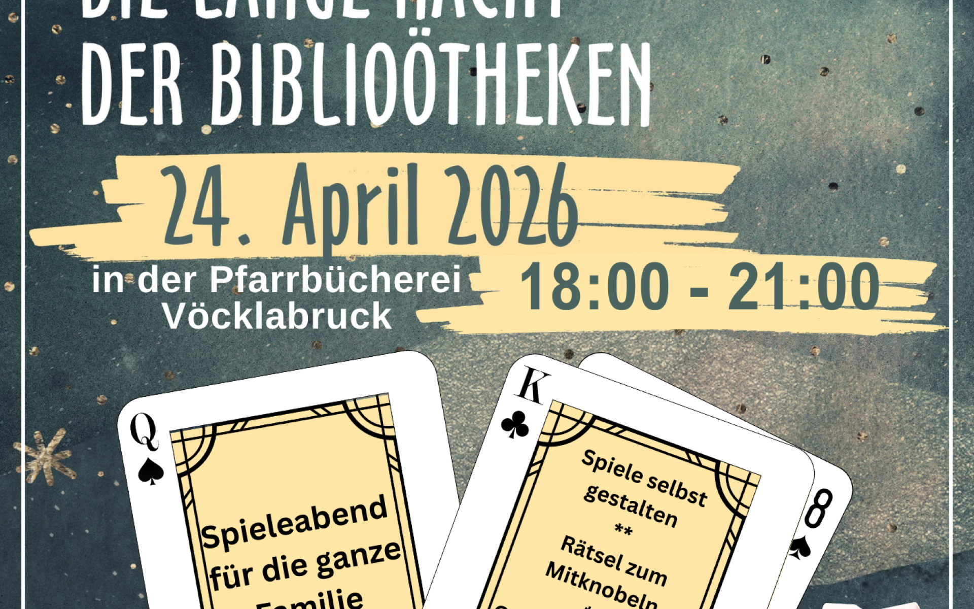 Plakat Lange Nacht der BibliOÖtheken am 24.April 2024 18:00-21:00 in der Pfarrbücherei Vöcklabruck, Spieleabend für die ganze Familie