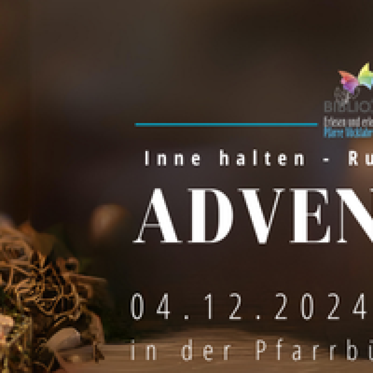 Advent, Adventstunde, Pfarrbücherei Vöcklabruck, Bibliothek Pfarre Vöcklabruck