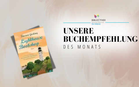 Empfehlung des Monats, Lighthouse Bookshop, Bibliothek Pfarre